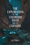 The Exploration of the Colorado River and its Canyons by J.W. Powell - Paperback