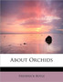 About Orchids by Frederick Boyle - Paperback