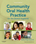 Community Oral Health Practice for the Dental Hygienist by Kathy Voigt Geurink - Paperback