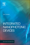 Integrated Nanophotonic Devices by Zeev Zalevsky - Hardback