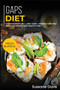 Gaps Diet : MEGA BUNDLE - 6 Manuscripts in 1 - 240+ GAPS - friendly recipes for a balanced and healthy diet