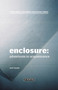 Enclosure : Adventures in Acquiescence by Nick Houde - Paperback