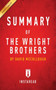 Summary of The Wright Brothers : by David McCullough Includes Analysis by Instaread Summaries - Paperback