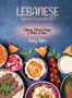 Lebanese Takeout Cookbook 2021 : Lebanese Takeout Recipes to Make at Home by Teddy Foster - Hardback