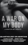 A War on My Body : A War on My Rights by Di Angelo Publicationss - Hardback