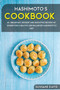 Hashimoto's Cookbook : 40+ Breakfast, Dessert and Smoothie Recipes designed for a healthy and balanced Hashimoto's diet