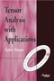 Tensor analysis with Applications by Zafar Ahsan - Hardback