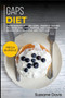 Gaps Diet : MEGA BUNDLE - 2 Manuscripts in 1 - 80+ GAPS - friendly recipes including pancakes, muffins, side dishes and salads for a delicious and tasty diet