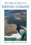 The Value of Water in a Drying Climate by Tor Hundloe - Paperback