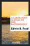 A Laboratory Manual of Soil Bacteriology by Edwin B Fred - Paperback