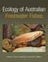 Ecology of Australian Freshwater Fishes by Paul Humphries - Hardback