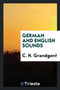 German and English Sounds by C H Grandgent - Paperback