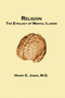 Religion : The Etiology of Mental Illness by Henry Jones - Hardback