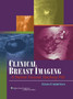 Clinical Breast Imaging : A Patient Focused Teaching File by Gilda Cardenosa - Hardback