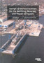Design of Marine Facilities for the Berthing, Mooring and Repairing of Vessels by John W. Gaythwaite - Hardback