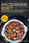 Microbiome Diet : 40+Stew, Roast and Casserole recipes for a healthy and balanced Microbiome diet