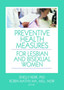 Preventive Health Measures for Lesbian and Bisexual Women by Robin M. Mathy - Paperback