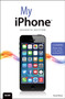 My iPhone (Covers iPhone 4/4S, 5/5C and 5S running iOS 7) by Brad Miser - Paperback