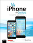 My iPhone for Seniors : Covers all iPhones running iOS 11 by Brad Miser - Paperback