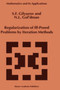 Regularization of Ill-Posed Problems by Iteration Methods : 499 by S.F. Gilyazov - Hardback