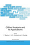 Clifford Analysis and Its Applications : 25 by F. Brackx - Hardback