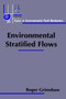 Environmental Stratified Flows : 3 by Roger Grimshaw - Hardback