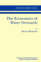 The Economics of Water Demands : 22 by Steven Renzetti - Hardback