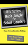 Statistics Made Simple for School Leaders : Data-Driven Decision Making by Susan Rovezzi Carroll - Hardback