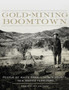 Gold-Mining Boomtown : People of White Oaks, Lincoln County, New Mexico Territory by Roberta Key Haldane - Paperback