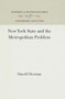 New York State and the Metropolitan Problem by Harold Herman - Hardback