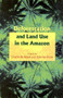 Deforestation and Land Use in the Amazon by Charles H. Wood - Paperback