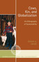 Cows, Kin, and Globalization : An Ethnography of Sustainability by Susan Alexandra Crate - Hardback