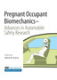 Pregnant Occupant Biomechanics : Advances in Automobile Safety Research by Stefan Duma - Hardback