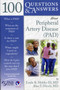 100 Questions & Answers About Peripheral Artery Disease (PAD) by Emile III Mohler - Paperback