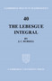 The Lebesgue Integral : 40 by J.C. Burkill - Hardback