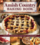 Amish Country Baking Book : Traditional Amish Recipes Handed Down Over Generations