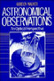 Astronomical Observations : An Optical Perspective by Gordon Walker - Hardback