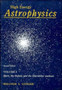 High Energy Astrophysics: Volume 2, Stars, the Galaxy and the Interstellar Medium by Malcolm S. Longair - Hardback