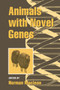 Animals with Novel Genes by Norman Maclean - Hardback