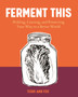 Ferment This