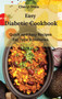 Easy Diabetic Cookbook : Quick and Easy Recipes For Type 2 Diabetes. by Cheryl Shea - Hardback