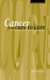 Cancer : From Cure to Care - Palliative Care Dilemmas in General Practice by David Jeffrey - Paperback
