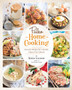 Paleo Home Cooking : Flavorful Recipes for a Healthy, Gluten-Free Lifestyle