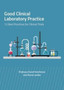 Good Clinical Laboratory Practice - 12 Best Practices for Clinical Trials by David Hutchinson - Paperback