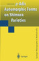 p-Adic Automorphic Forms on Shimura Varieties by Hida Haruzo Hida - Paperback