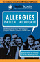 Healthscouter Allergies : Allergy Symptoms Including Food Allergies: Allergy Patient Advocate Guide (Healthscouter Allergies)