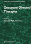 Oncogene-Directed Therapies by Janusz W. Rak - Paperback