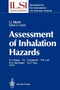 Assessment of Inhalation Hazards : Integration and Extrapolation Using Diverse Data by Ulrich Mohr - Paperback