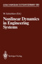 Nonlinear Dynamics in Engineering Systems : IUTAM Symposium, Stuttgart, Germany, August 21-25, 1989 by Werner Schiehlen - Paperback