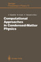 Computational Approaches in Condensed-Matter Physics : Proceedings of the 6th Nishinomiya-Yukawa Memorial Symposium, Nishinomiya, Japan, October 24 and 25, 1991 : 70 by Seiji Miyashita - Paperback